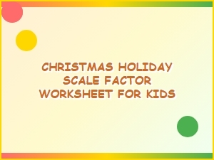 A Festive Math Journey with Scale Factor Tables