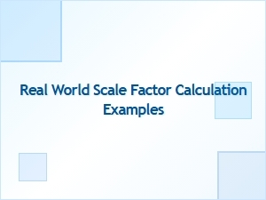 Practical Worksheets for Calculating Real-World Scale Factors